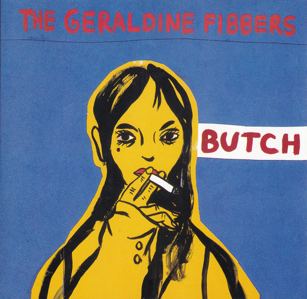 The Geraldine Fibbers: Butch (1997)